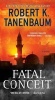 Fatal Conceit (Paperback) - Robert K Tanenbaum Photo