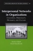 Interpersonal Networks in Organizations - Cognition, Personality, Dynamics, and Culture (Paperback) - Martin Kilduff Photo