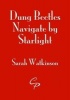 Dung Beetles Navigate by Starlight (Paperback) - Sarah Watkinson Photo