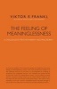 The Feeling of Meaninglessness - A Challenge to Psychotherapy and Philosophy (Paperback) - Viktor E Frankl Photo