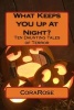 What Keeps You Up at Night? - Ten Daunting Tales of Terror (Large print, Paperback, large type edition) - Corarose Photo