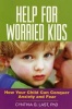 Help for Worried Kids - How Your Child Can Conquer Anxiety and Fear (Paperback, New ed) - Cynthia G Last Photo