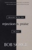 Dealing with the Rejection and Praise of Man (Paperback) - Bob Sorge Photo