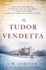 The Tudor Vendetta (Paperback) - CW Gortner Photo