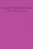 I Ate Healthy and Exercised Today. I Better Wake Up Skinny. - Blank Lined Journal - 6x9 - Fitness Humor (Paperback) - Passion Imagination Journals Photo