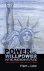 Power and Willpower in the American Future - Why the United States is Not Destined to Decline (Hardcover, New) - Robert J Lieber Photo