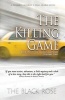 The Killing Game, Volume Two of the First Book of the Killing Game Series (Paperback) - The Black Rose Photo