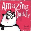 Amazing Daddy (Paperback) - Rachel Bright Photo