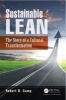 Sustainable Lean - The Story of a Cultural Transformation (Paperback, New) - Robert B Camp Photo