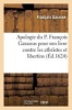 Apologie Du P. Francois Garassus, Pour Son Livre Contre Les Atheistes Et Libertins de Nostre Siecle (French, Paperback) - Garasse F Photo