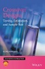 Crossover Designs - Testing, Estimation and Sample Size (Hardcover) - Kung Jong Lui Photo