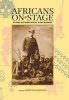 Africans on Stage - Studies in Ethnological Show Business (Hardcover) - Bernth Lindfors Photo