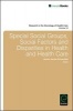 Special Social Groups, Social Factors and Disparities in Health and Health Care (Hardcover) - Jennie Jacobs Kronenfeld Photo