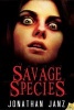 Savage Species (Paperback) - Jonathan Janz Photo