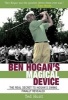 Ben Hogan's Magical Device - The Real Secret to Hogan's Swing Finally Revealed (Paperback) - Ted Hunt Photo