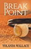 Break Point (Paperback) - Yolanda Wallace Photo