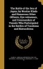 The Battle of the Sea of Japan, by Nicolas Klado and Numerous Other Officers, Eye-Witnesses, and Commanders of Vessels Who Participated in the Battles of Tsushima and Matsushima (Hardcover) - N L Nikolai Lavrentevich 186 Klado Photo