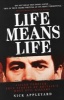 Life Means Life - Jailed Forever: True Stories of Britain's Most Evil Killers (Paperback) - Nick Appleyard Photo