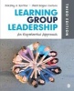 Learning Group Leadership - An Experiential Approach (Paperback, 3rd Revised edition) - Jeffrey A Kottler Photo