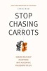 Stop Chasing Carrots - Healing Self-Help Deceptions with a Scientific Philosophy of Life (Paperback) - Chris Masi Photo