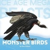 Monster Birds: Teratorns (Hardcover) - Sara Gilbert Photo