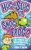 Hug a Slug or Snog a Frog? - A Book of Impossible Choices (Paperback) - Chris P Bacon Photo