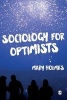 Sociology for Optimists (Paperback) - Mary Holmes Photo