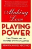 Making Love, Playing Power - Men, Women, and the Rewards of Intimate Justice (Paperback) - Ken Dolan Del Vecchio Photo