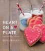 Heart on a Plate - Heart-shaped Food for the Ones You Love (Hardcover) - Emma Marsden Photo