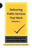 Delivering Public Services That  Work, v. 2 - The Vanguard Method in the Public Sector: Case Studies (Paperback, New) - Charlotte Pell Photo