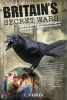 Britain's Secret Wars - How and Why the United Kingdom Sponsors Conflict Around the World (Paperback) - T J Coles Photo