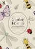 Garden Friends - Plants, Animals and Wildlife That are Good for Your Garden (Hardcover) - Ed Ikin Photo