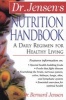 Dr Jensen's Nutrition Handbook - A Daily Regimen for Healthy Living (Paperback, 2nd Revised edition) - Bernard Jensen Photo