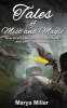 Tales of Mist and Magic - How Granny Maberly Stopped a War and Other Flash Stories (Paperback) - Mary A Miller Photo