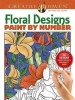 Creative Haven Floral Design Paint by Number (Paperback) - Jessica Mazurkiewicz Photo