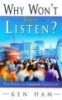 Why Won't They Listen? - A Radical New Approach to Evangelism (Paperback) - Ken Ham Photo