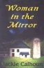 Woman in the Mirror (Paperback) - Jackie Calhoun Photo