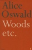 Woods etc. (Paperback, Main) - Alice Oswald Photo