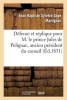 Defense Et Replique Pour M. Le Prince Jules de Polignac, Ancien President Du Conseil Des Ministres (French, Paperback) - Martignac J B Photo