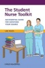 The Student Nurse Toolkit - An Essential Guide for Surviving Your Course (Paperback) - Ian Peate Photo