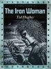 The Iron Woman (Paperback, Main) - Ted Hughes Photo