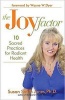 The Joy Factor - 10 Sacred Practices for Radiant Health (Paperback) - Susan Smith Jones Photo