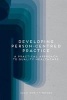 Developing Person Centred Practice - A Practical Approach to Quality Healthcare (Paperback) - Jaqui Hewitt Taylor Photo