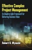 Effective Complex Project Management - An Adaptive Agile Framework for Delivering Business Value (Hardcover) - Robert K Wysocki Photo