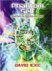 Phantom Self - (And How to Find the Real One) (Paperback) - David Icke Photo