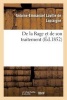 de La Rage Et de Son Traitement (French, Paperback) - Antoine Emmanuel Laville De Laplaigne Photo