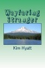 Wayfaring Stranger (Paperback) - Kim Hyatt Photo