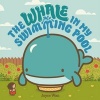 The Whale in My Swimming Pool (Hardcover) - Joyce Wan Photo