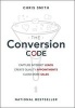 The Conversion Code - Capture Internet Leads, Create Quality Appointments, Close More Sales (Hardcover) - Chris Smith Photo