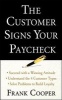 The Customer Signs Your Paycheck (Paperback) - Frank Cooper Photo